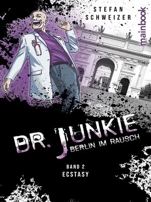 cover image of Dr. Junkie--Berlin im Rausch